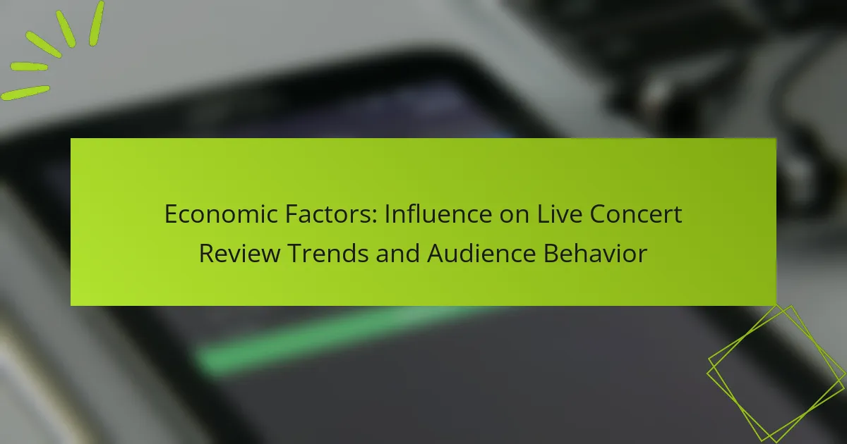 Economic Factors: Influence on Live Concert Review Trends and Audience Behavior