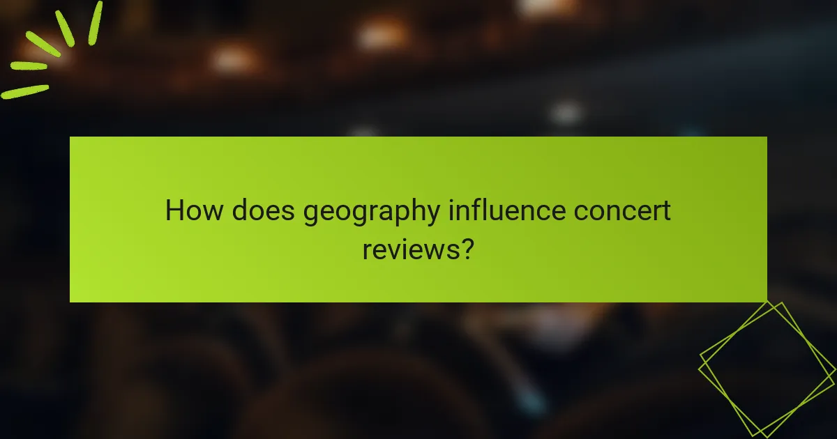 How does geography influence concert reviews?