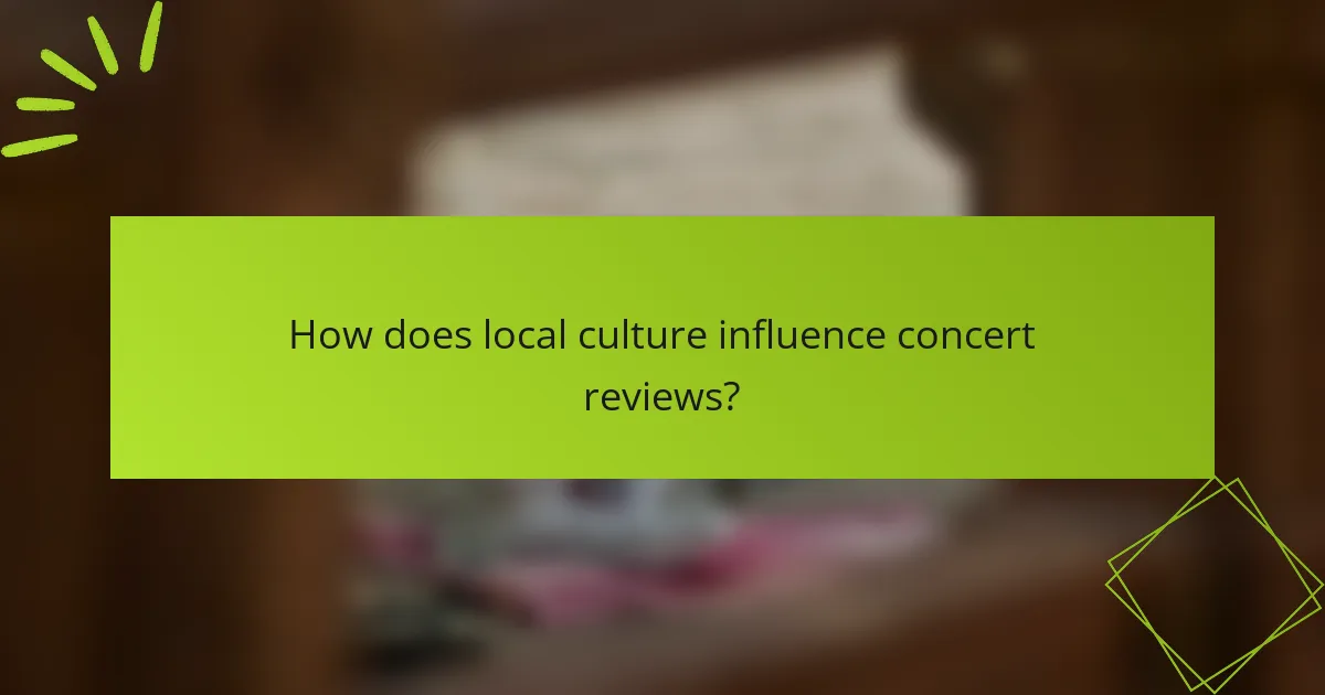 How does local culture influence concert reviews?